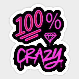 100% CRAZY SET DESIGN Sticker